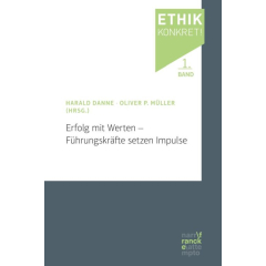 Erfolg mit Werten – Führungskräfte setzen Impulse