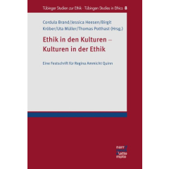 Ethik in den Kulturen - Kulturen in der Ethik