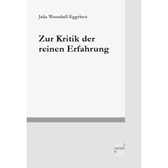 Zur Kritik der reinen Erfahrung
