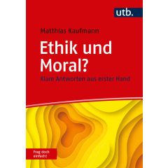 Ethik und Moral? Frag doch einfach!