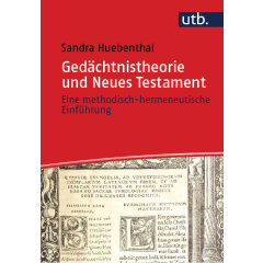 Gedächtnistheorie und Neues Testament