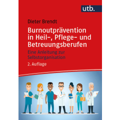 Burnoutprävention in Heil-, Pflege- und Betreuungsberufen