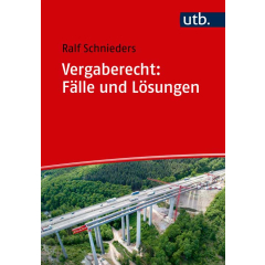 Vergaberecht: Fälle und Lösungen