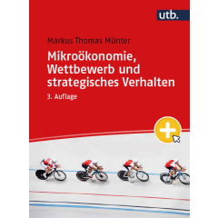 Mikroökonomie, Wettbewerb und strategisches Verhalten