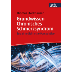 Grundwissen Chronisches Schmerzsyndrom