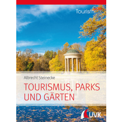 Tourism NOW: Tourismus, Parks und Gärten