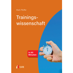 Trainingswissenschaft in 60 Minuten