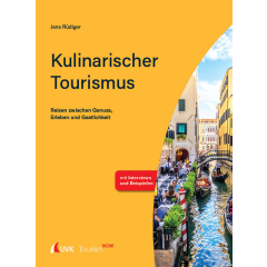 Tourism NOW: Kulinarischer Tourismus