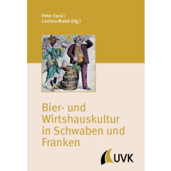 Bier- und Wirtshauskultur in Schwaben und Franken