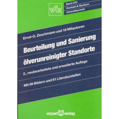 Beurteilung und Sanierung ölverunreinigter Standorte