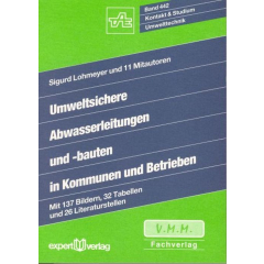Umweltsichere Abwasserleitungen und -bauten in Kommunen und Betrieben