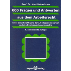 600 Fragen und Antworten aus dem Arbeitsrecht