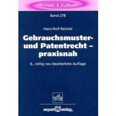 Gebrauchsmuster- und Patentrecht – praxisnah