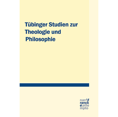 Tübinger Studien zur Theologie und Philosophie