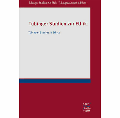 Tübinger Studien zur Ethik - Tübingen Studies in Ethics